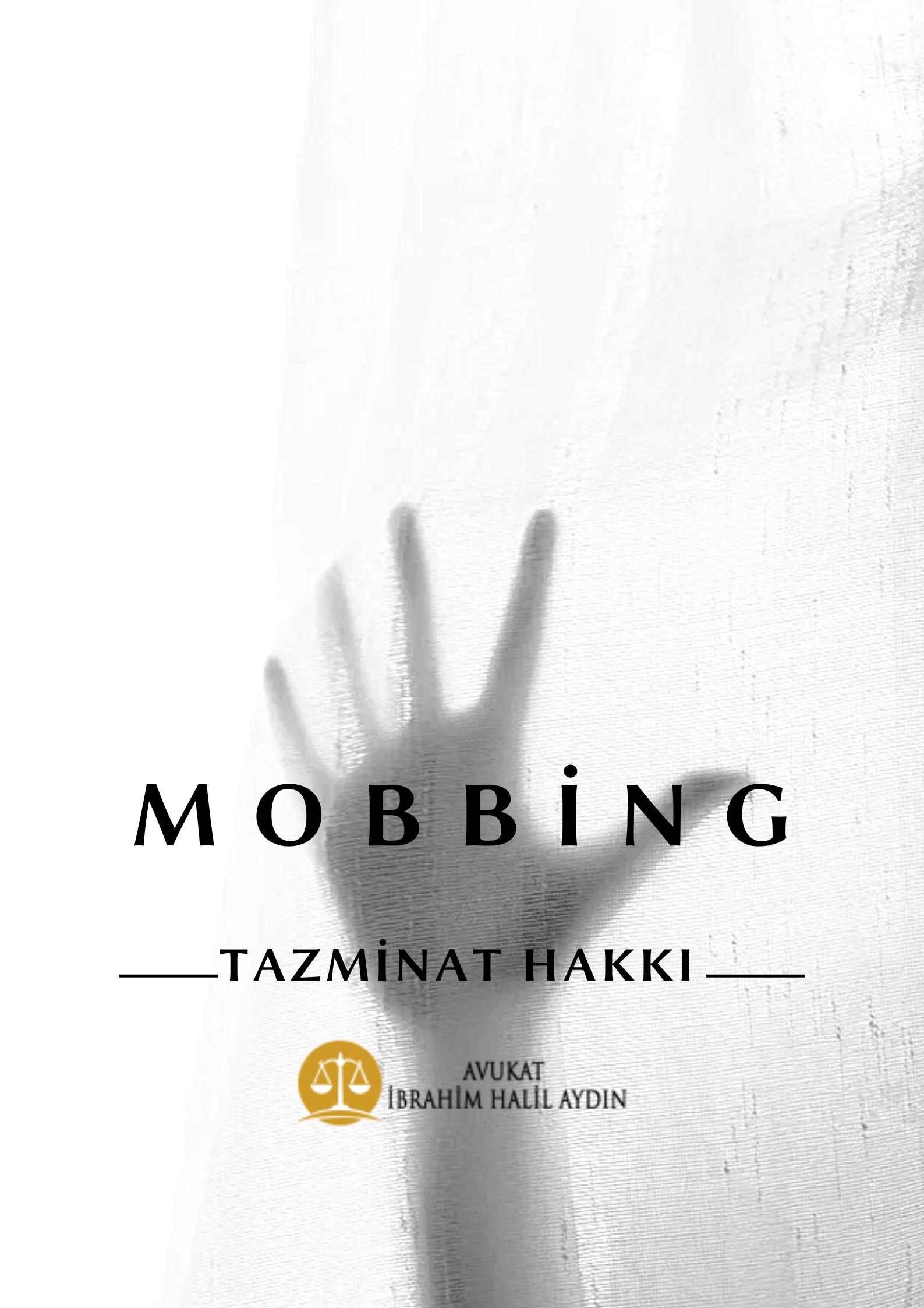 1-Mobbing (Psikolojik Taciz) ve Tazminat Hakkı